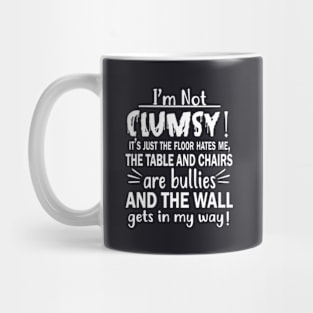 I M Not Clumsy Mug